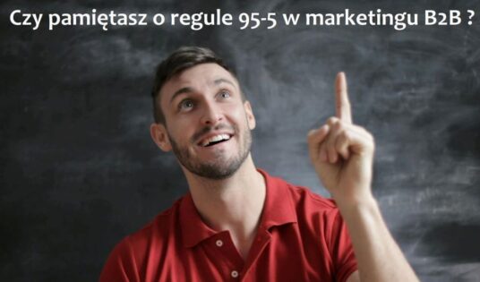 reguła 95-5 w marketingu B2B - RPConsulting.pl