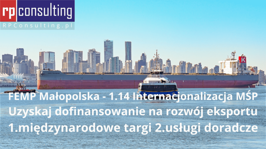 1.14 Internacjonalizacja MŚP, FEMP Małpolska / RPConsulting.pl