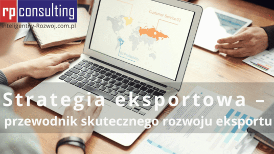 Strategia eksportowa - strategia rozwoju eksportu